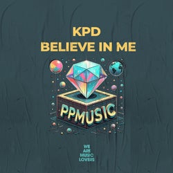 Believe In Me