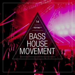 Bass House Movement Vol. 14