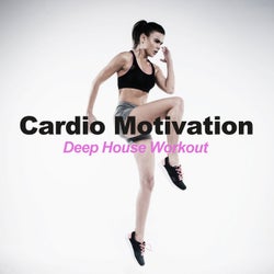 Cardio Motivation Deep House Workout