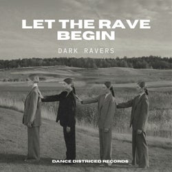 Let the Rave Begin
