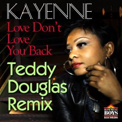 Love Don't Love You Back (Teddy Douglas Remix)