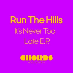 It's Never Too Late EP