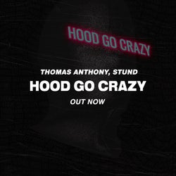 STUND's 'Hood Go Crazy' Top Ten Chart
