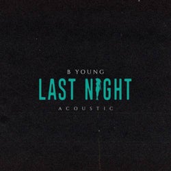 Last Night (Acoustic)
