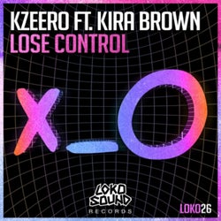 Lose Control Feat. Kira Brown