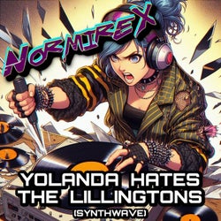 Yolanda Hates The Lillingtons (Synthwave)