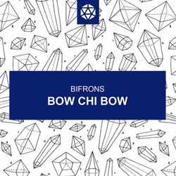Bow Chi Bow (Extended Mix)