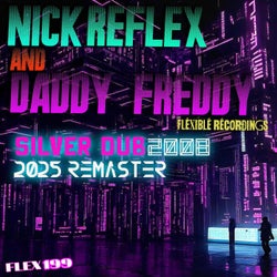 SILVER DUB (feat. DADDY FREDDY) [2008 / 2025 remaster]