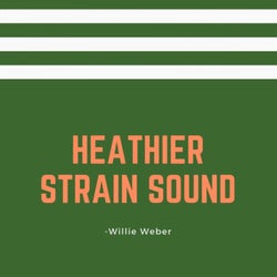 Heathier Strain Sound