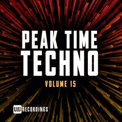 Peak Time Techno, Vol. 15