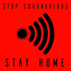 Stop Coronavirus, Stay Home