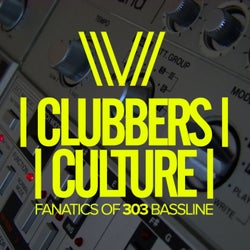 Clubbers Culture: Fanatics Of 303 Bassline