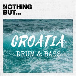 Nothing But... Croatia Drum & Bass