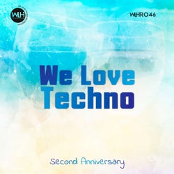 We Love Techno - Second Anniversary