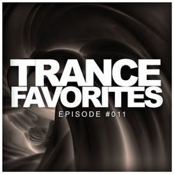Trance Favorites: Episode #011