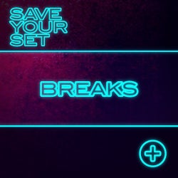 Save Your Set: Breaks