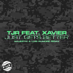 Just Gets Better - Majestic & Luis Rumorè Extended Remix