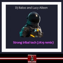 Strong Tribal Tech (2K19 Remix)