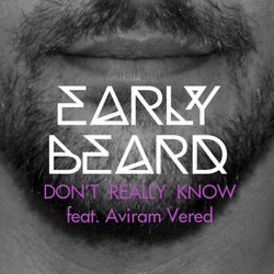 Don't Really Know  - Single
