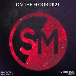On The Floor 2k21