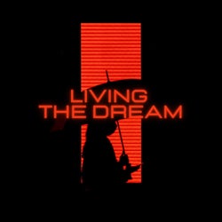 Living The Dream