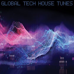 Global Tech House Tunes