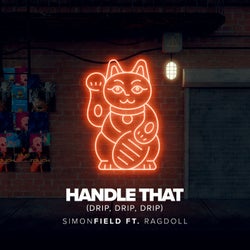 Handle That (Drip, Drip, Drip) (feat. Ragdoll) (Extended Mix)