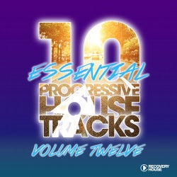 10 Essential Progressive House Tracks  Vol. 12