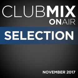 Clubmix ONAIR selection for November 2017