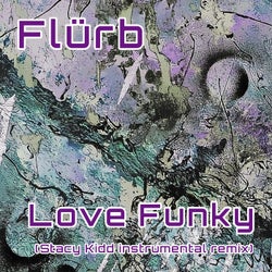Love Funky (Stacy Kidd Instrumental Remix)