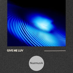Give Me Luv