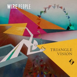 Wire People - Triangle Vision Pt. 1