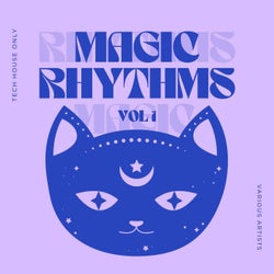 Magic Rhythms (Tech House Only), Vol. 1