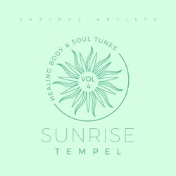 Sunrise Tempel (Healing Body & Soul Tunes), Vol. 4
