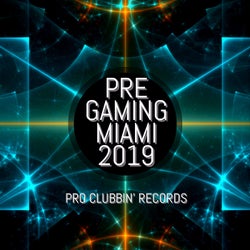 Pre Gaming Miami 2019
