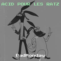 Acid pour les Ratz