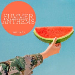 Summer Anthems, Vol.1 (Amazing Deep House Tunes For Your Summer Party)