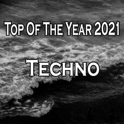Top Of The Year 2021 Techno