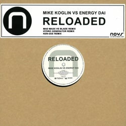 Mike Koglin Vs Energy Dai - Reloaded (2015 Remixes)