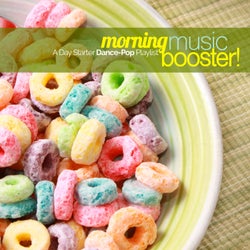 Morning Music Booster! A Day Starter Dance-Pop Playlist