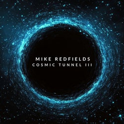 Cosmic Tunnel III