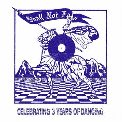 Shall Not Fade - 3 Years of Dancing