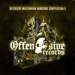 Offensive Millennium Hardcore Compilation  - Part 5