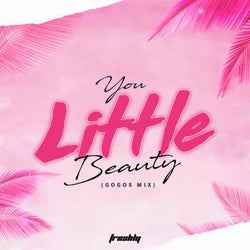 You Little Beauty (Gogos Mix)