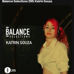 Balance Selections 295: Katrin Souza