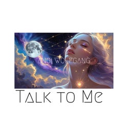 Talk to Me