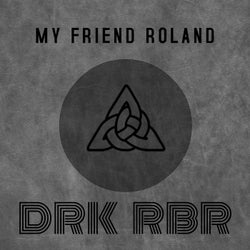 My Friend Roland