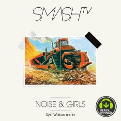 Noise & Girls (Kyle Watson Remix)