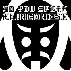 Bombasquad presents: Do you speak Klingonese?