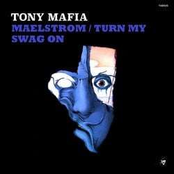 Maelstrom / Turn My Swag On